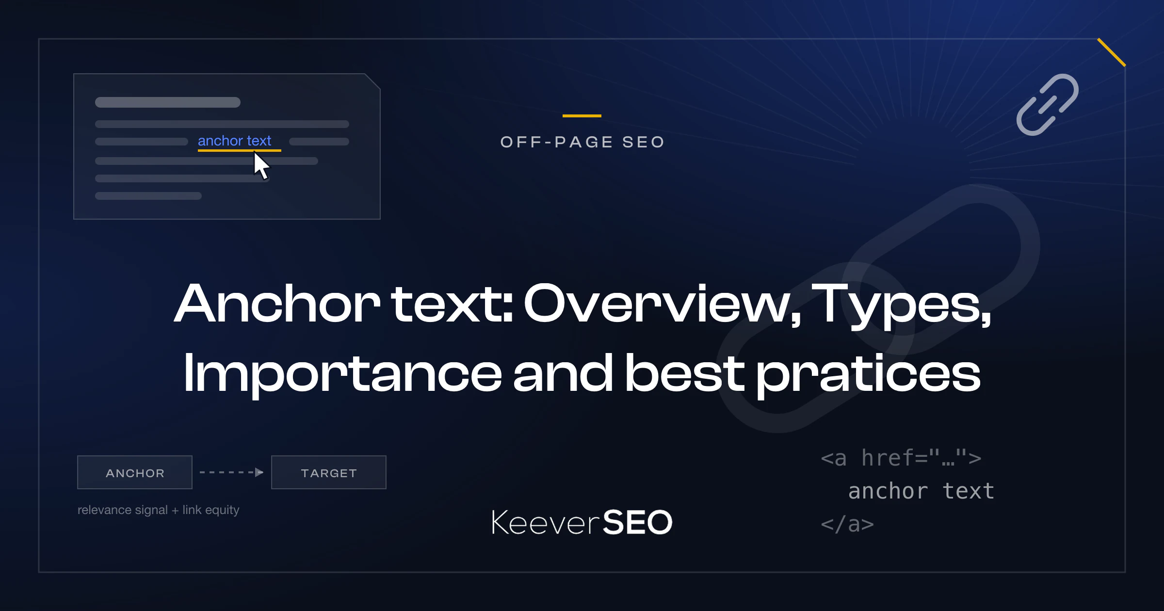 Anchor text: Overview, Types, Importance and best pratices - KeeverSEO guide cover with a web page card whose highlighted hyperlink is being clicked, interlocking chain links and the HTML anchor tag