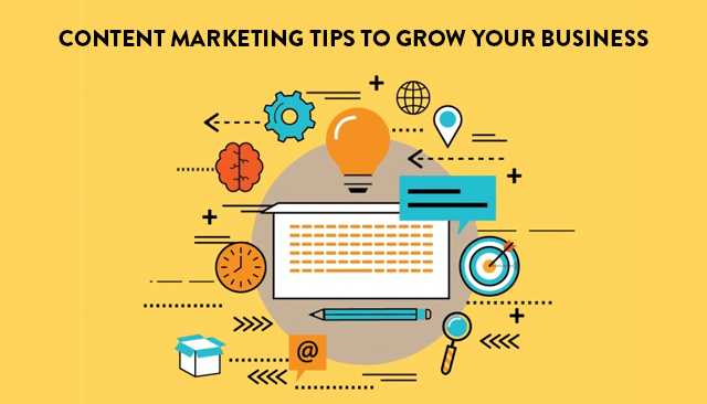 Content Marketing Tips To Grow Your Business