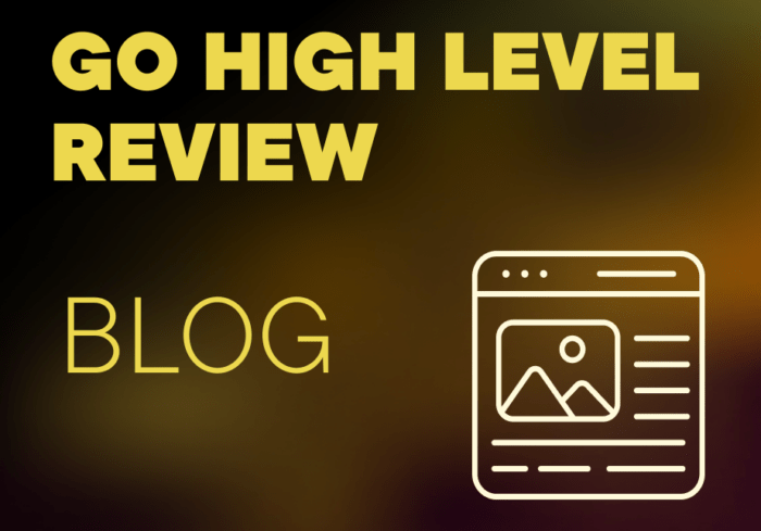 GO HIGHLEVEL Review
